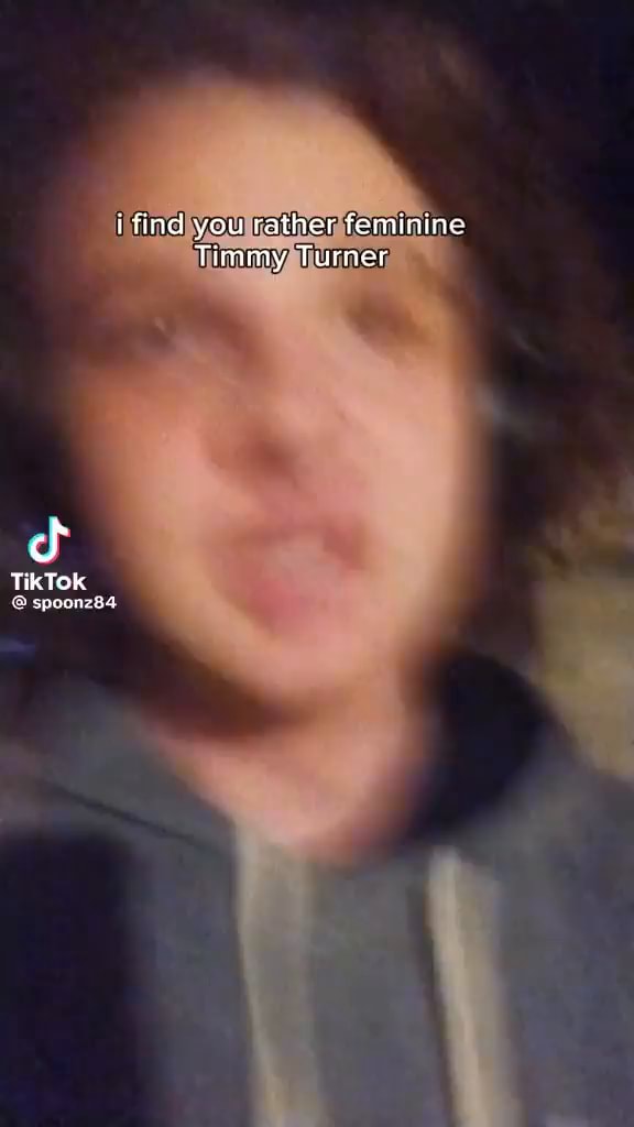 I Find You Rather Feminine Timmy Turner Tiktok Spoonada - Ifunny