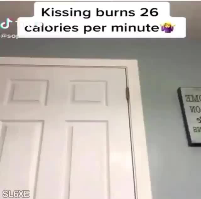 Kissing Burns 26 Calories Per Minute IFunny   5946f7842ebb7f88cd283edfb7c04bcb827326277bc98ef0eb6dd6f24335d268 3 