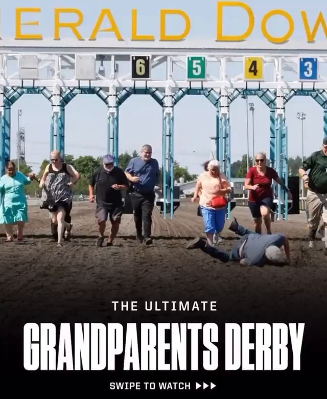 THE ULTIMATE GRANDPARENTS DERBY SWIPE TO WATCH iFunny