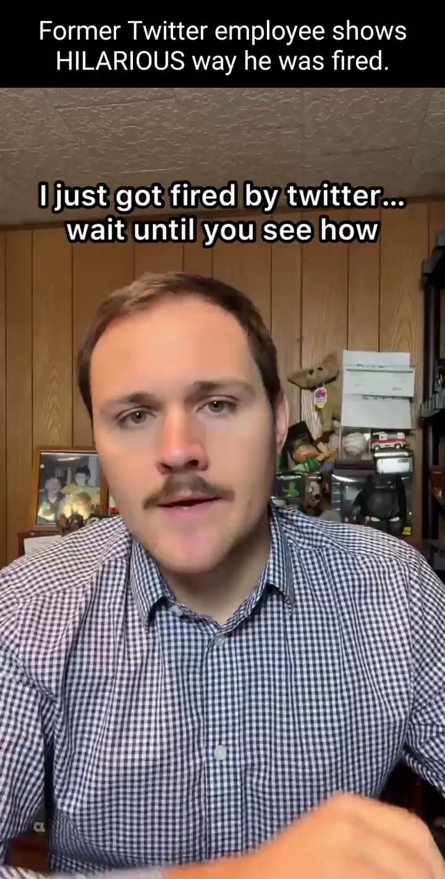 Former Twitter employee shows HILARIOUS way he was fired. I just got