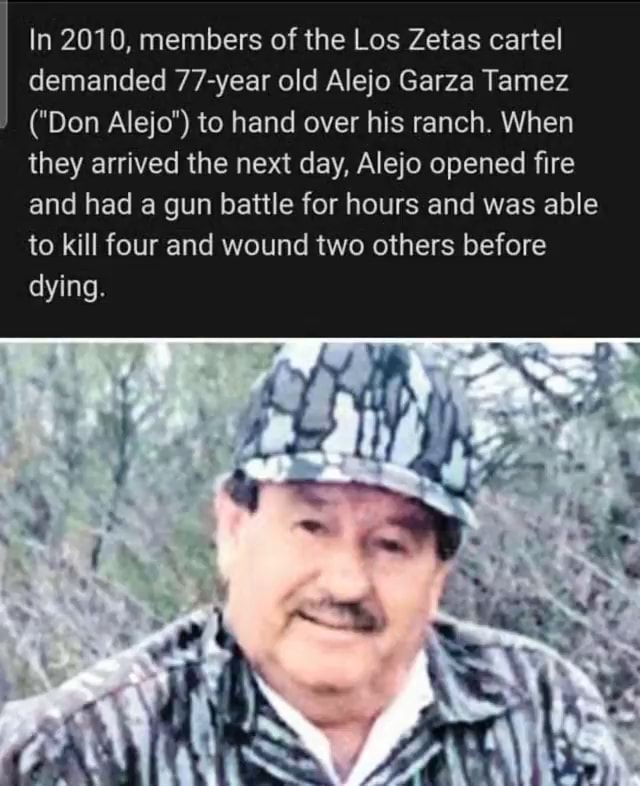 In 2010, members of the Los Zetas cartel demanded 77year old Alejo