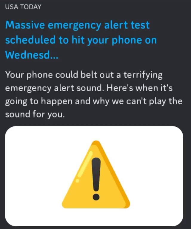 USA TODAY Massive emergency alert test scheduled to hit your phone on