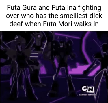 Futa Gura and Futa Ina fighting over who has the smelliest dick deef ...