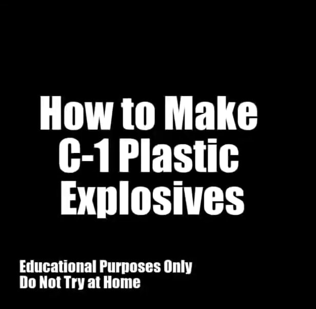 How to Make Plastic Explosives Educational Purposes Only Do Not Try at