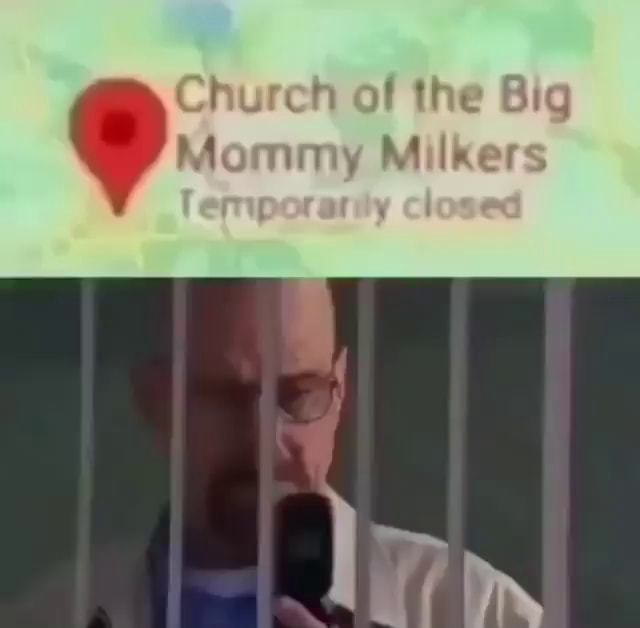 Church of the Big Mommy Milkers - iFunny