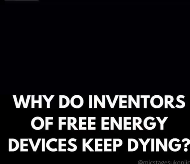 WHY DO INVENTORS OF FREE ENERGY DEVICES KEEP DYING? iFunny