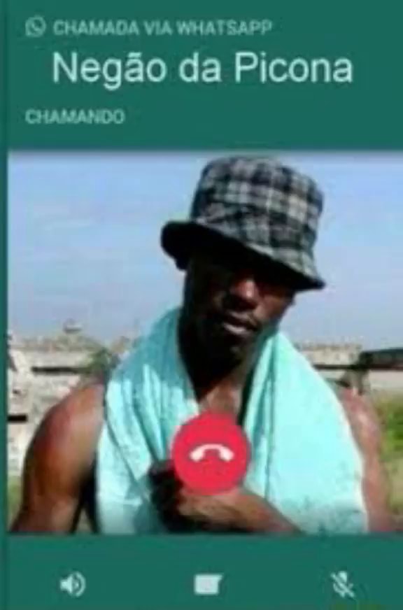 É) CHAMADA VIA WHATSAPP Negão da Picona CHAMANDO - iFunny Brazil