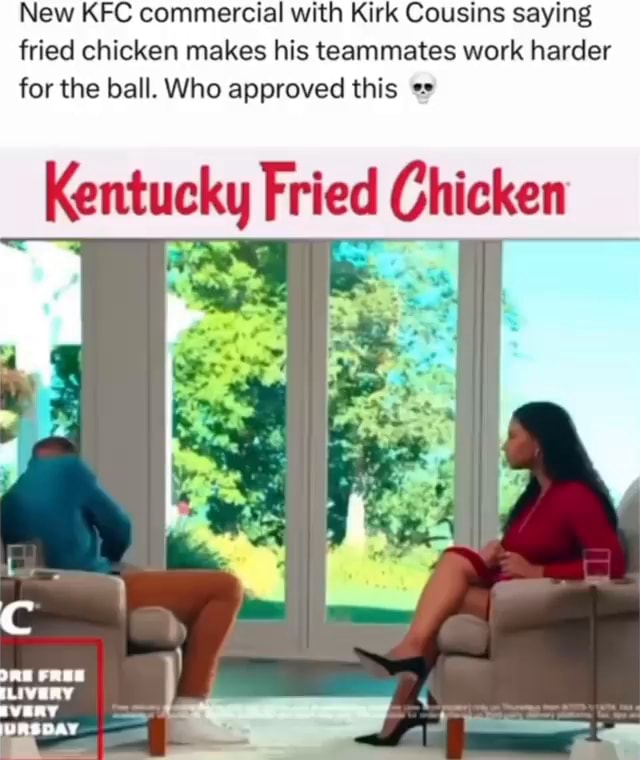 New KFC commercial with Kirk Cousins saying fried chicken makes his