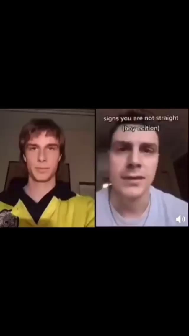 Signs You Are Not Straight Ifunny