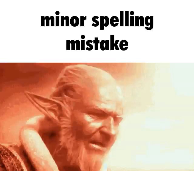 Minor Spelling Mistake IFunny