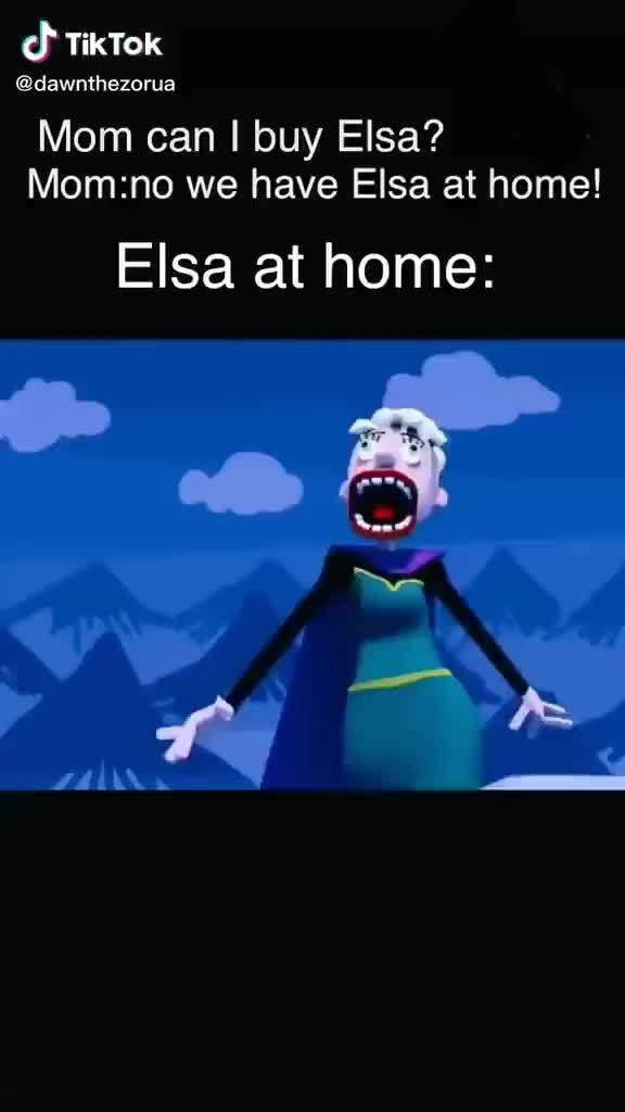 TikTok dawnthezorua Mom can buy Elsa? we have Elsa at home! Elsa at