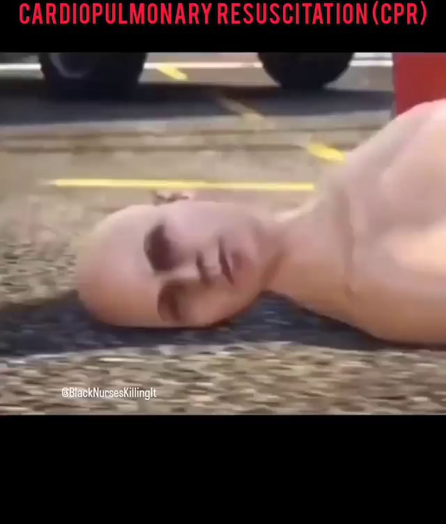 CARDIOPULMONARY RESUSCITATION (CPR) SS - iFunny