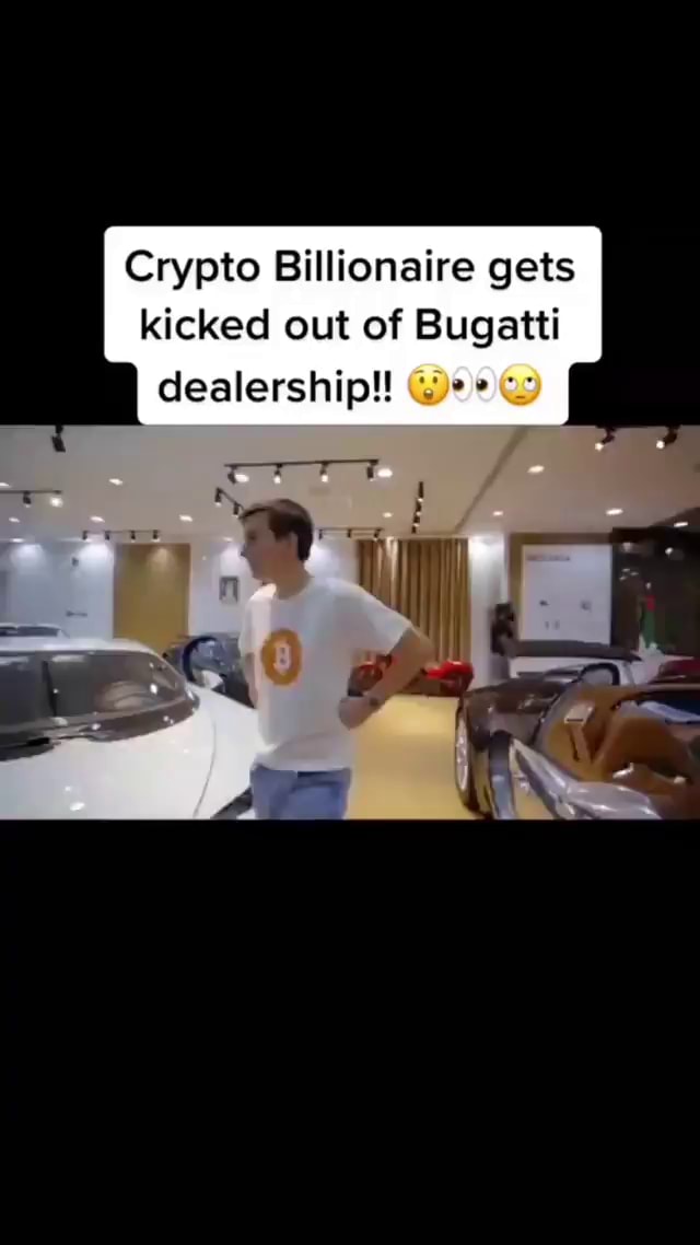 crypto billionaire kicked out of bugatti