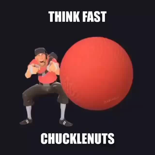 THINK FAST ga 1 I CHUCKLENUTS iFunny