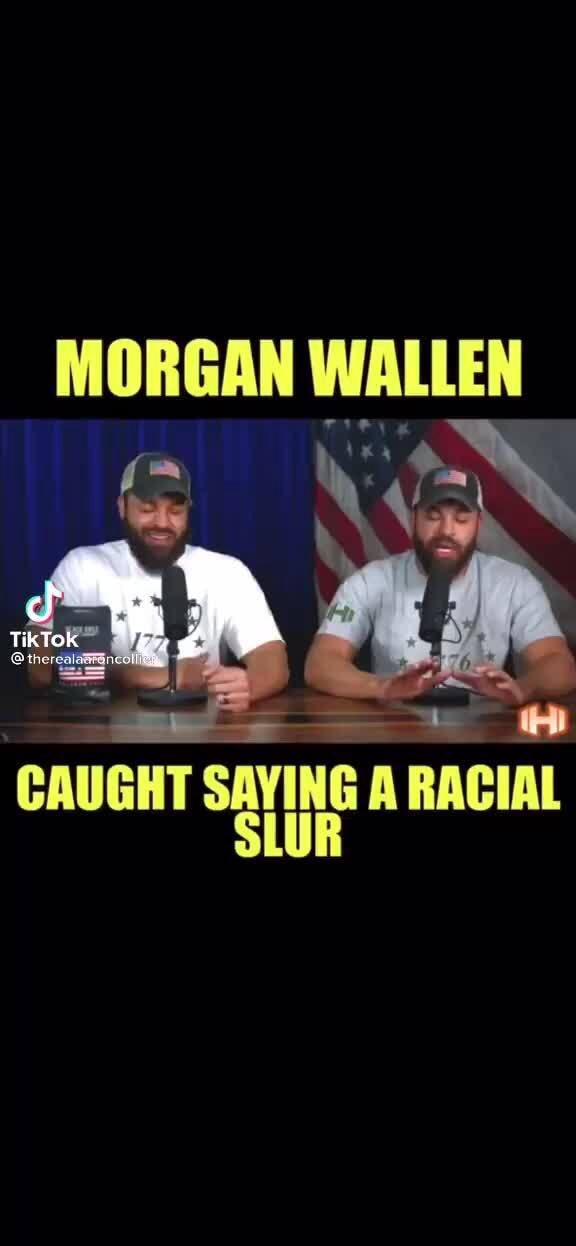 Morgan Wallen Caught Saying A Racial Slur Ifunny