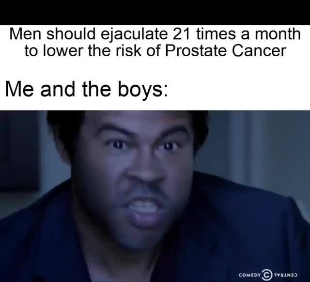 Men should ejaculate 21 times a month to lower the risk of Prostate