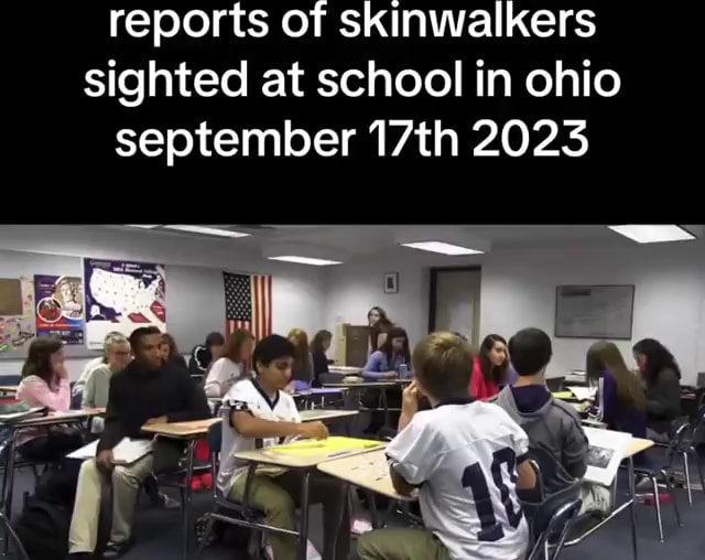 Reports of skinwalkers sighted at school in ohio september 17th 2023