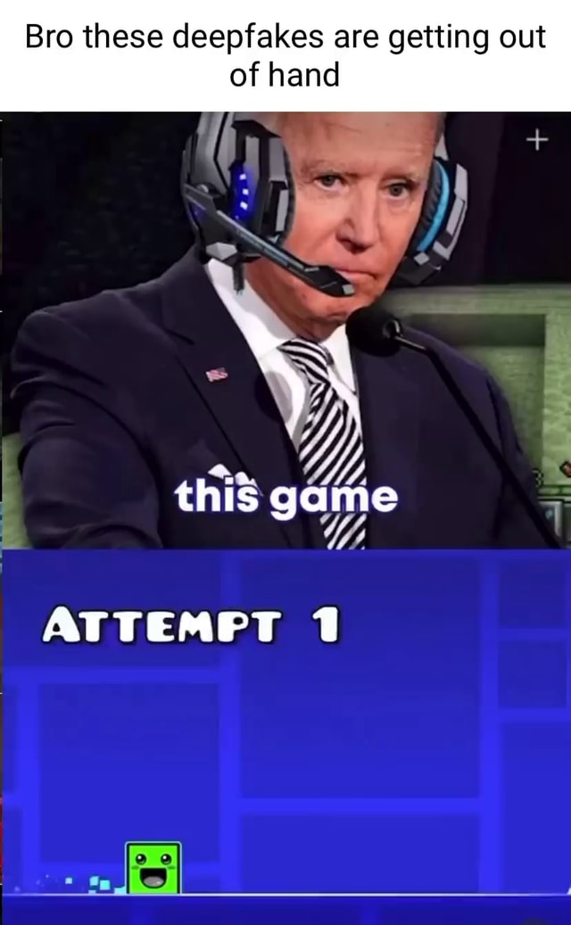 Bro these deepfakes are getting out of hand RU Pe this game ATTEMFT ...