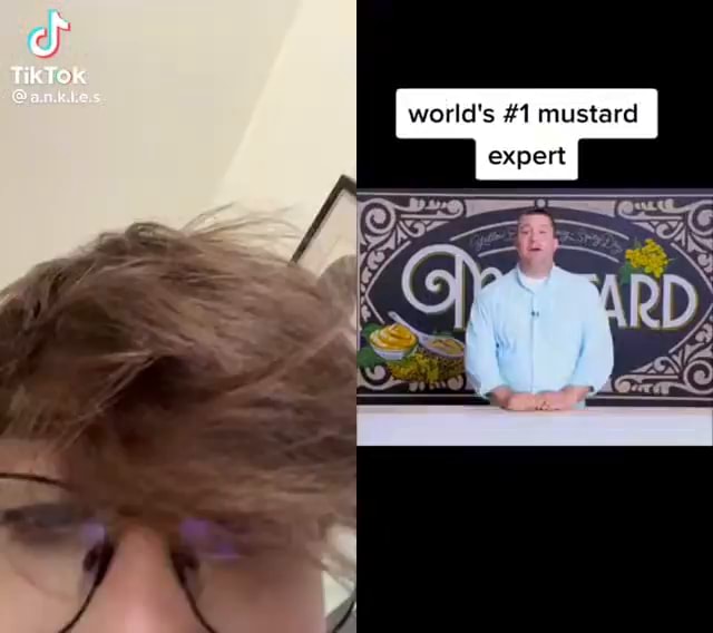 TikTok world's 1 mustard expert iFunny