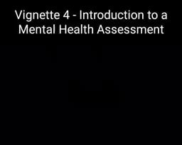 Vignette 4 Introduction To A Mental Health Assessment Ifunny