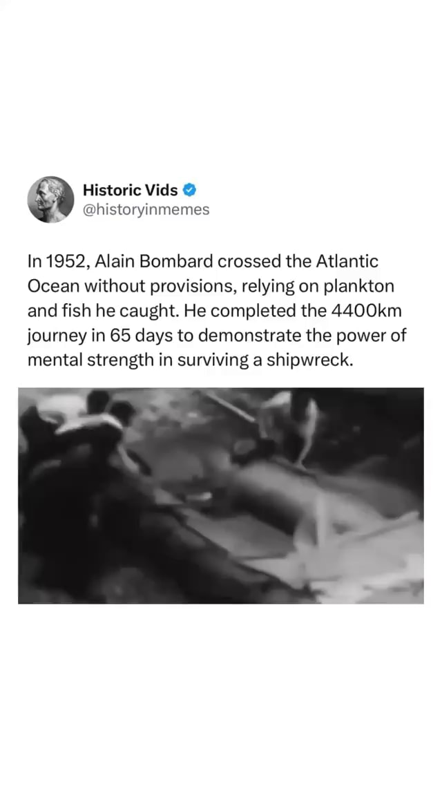 In 1952, Alain Bombard became an emblem of resilience and survival when