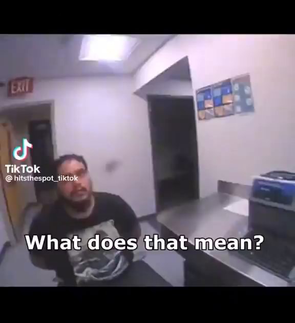 Tik Tok What does that mean? - iFunny