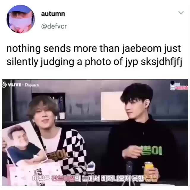 nothing sends more than jaebeom just silentlyjudging a photo oijp ...