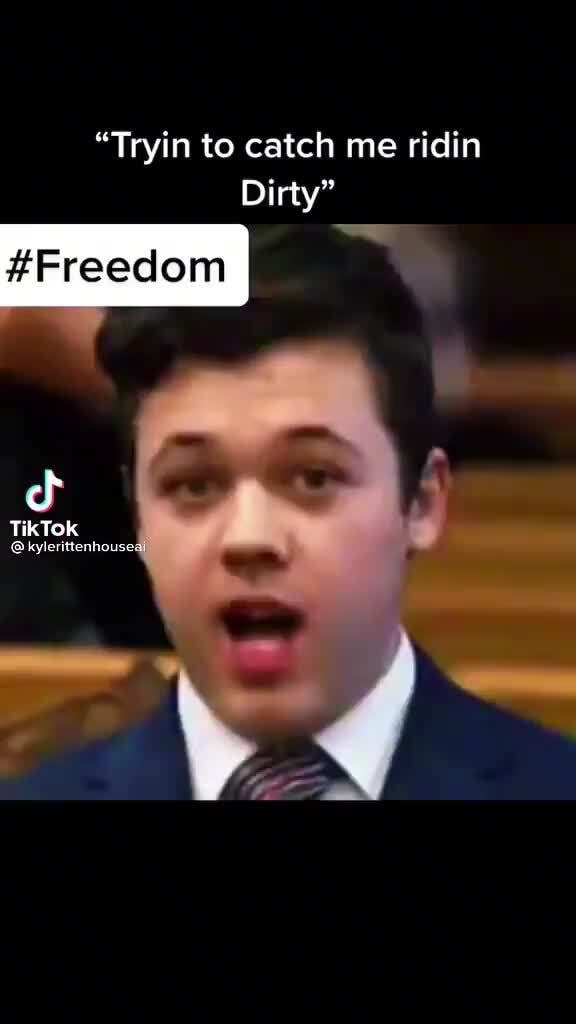 tryin-to-catch-me-ridin-dirty-freedom-cf-tiktok-ifunny