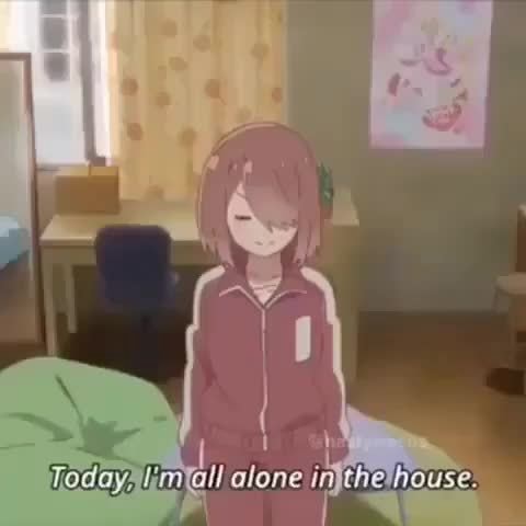Mm, I'm all alone I'll? the-house. - iFunny