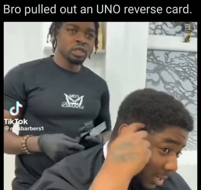 they even have a reverse card in their pocket, bro - Imgflip