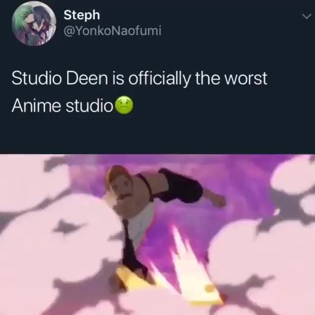 Studio Deen is officially the worst Anime studio® - iFunny