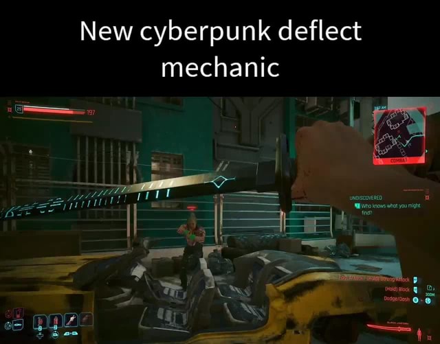New cyberpunk deflect mechanic 197 LESS - iFunny