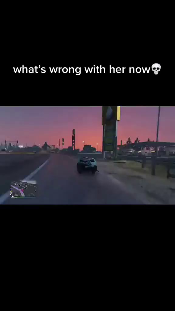 What's wrong with her now iFunny