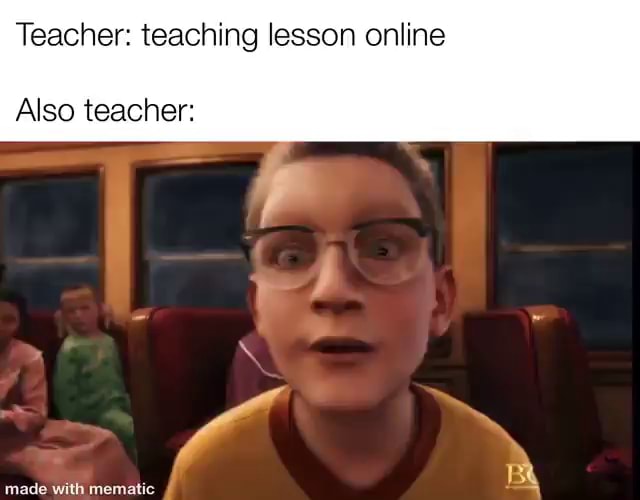 Teacher teaching lesson online Also teacher made with iFunny