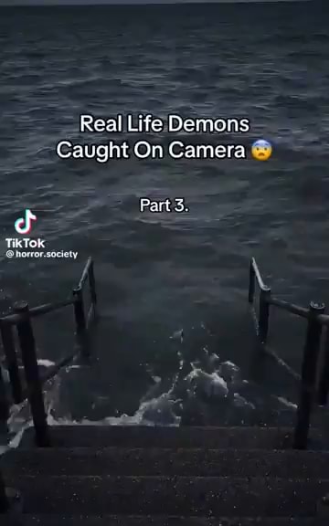 Real Life Demons Caught On Camera Part 3 Ti Tok Horror Society Ifunny