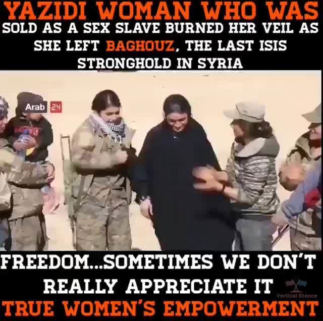 Yazidi Woman Who Was Sold As A Sex Slave Burned Her Veil As She Left Baghduz The Last Isis 8122