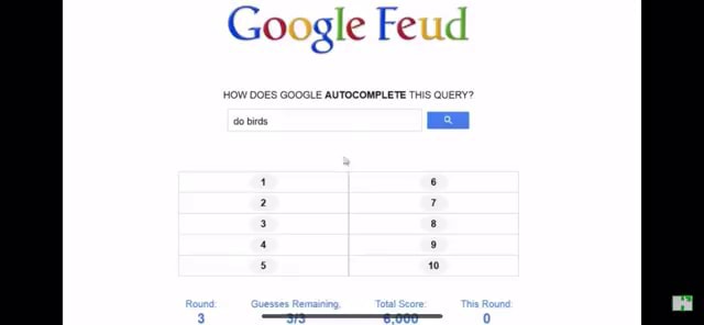 Google Feud' Turns Autocomplete Into Fun Guessing Game