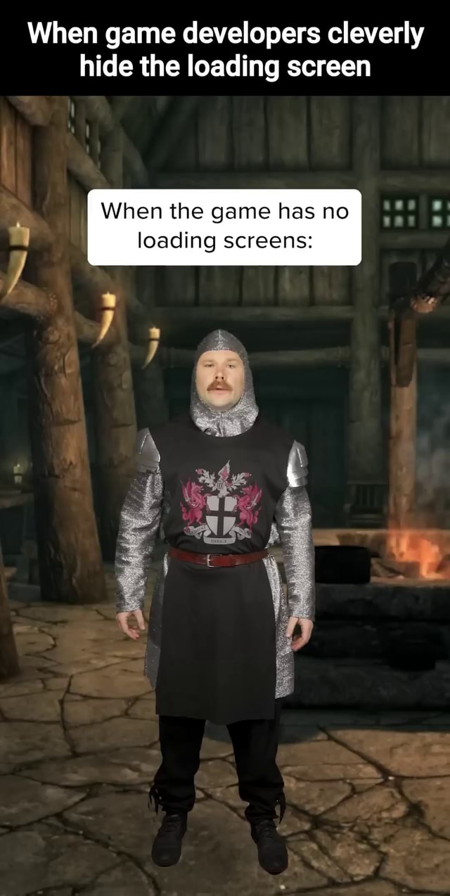 When game developers cleverly hide the loading screen When the game has ...