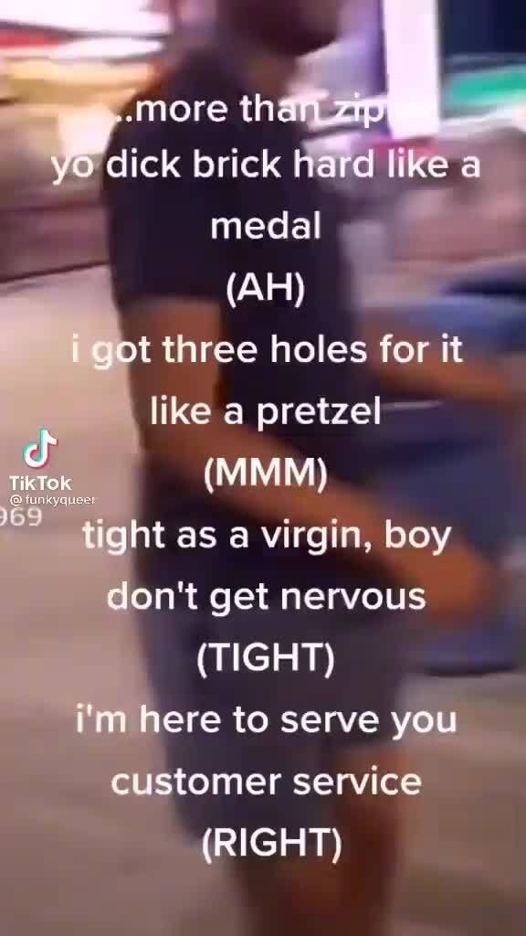 'more th yo dick brick hard like a medal (AH) got three holes for it