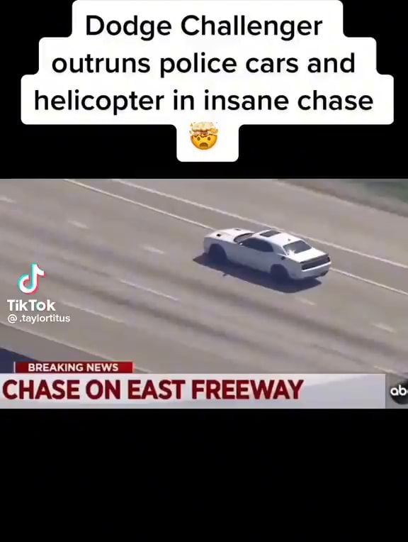 Dodge Challenger outruns police cars and helicopter in insane chase ...