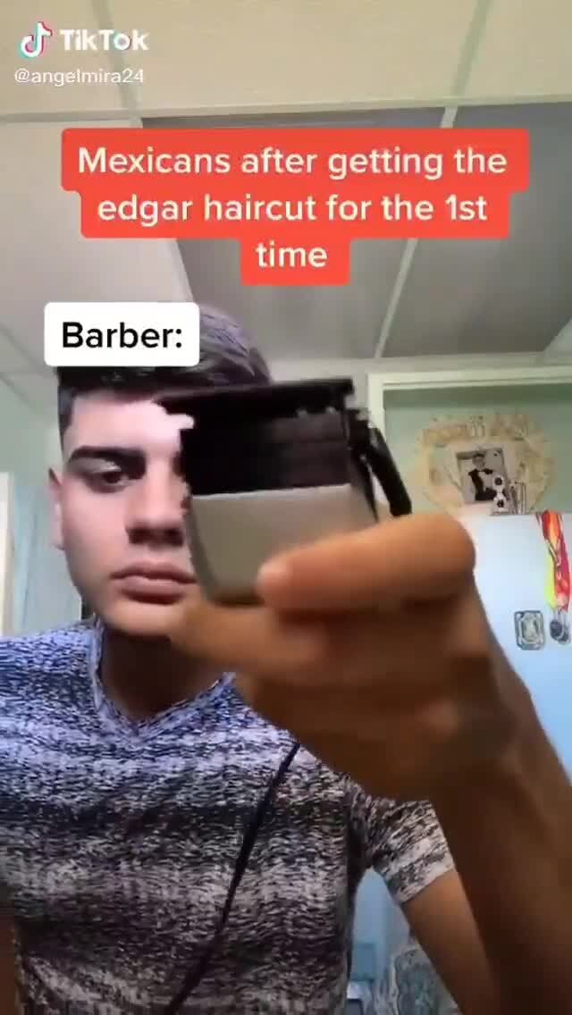 TikTok Mexicans after getting the edgar haircut for the time Barber