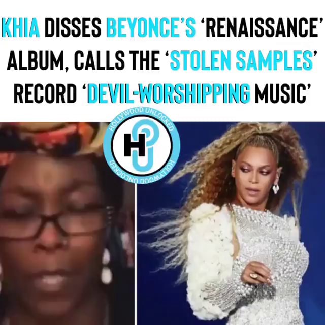 KHIA DISSES BEYONCE'S 'RENAISSANCE' ALBUM, CALLS THE