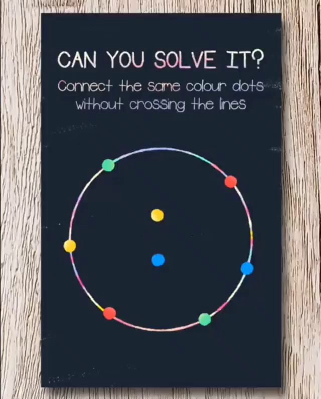 SSS CAN YOU SOLVE IT Connect The Same Colour Dots Without Crossing The 