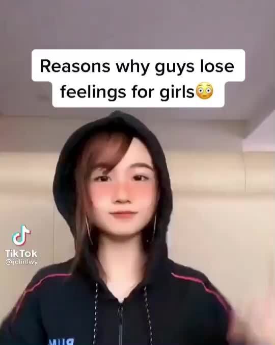 reasons-why-guys-lose-feelings-for-girls-tik-ifunny