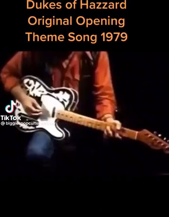 Dukes Of Hazzard Original Opening Theme Song 1979 Cf Tiktok Ifunny Dukes Of Hazzard Original Opening Theme Song 1979 Cf Tiktok Ifunny