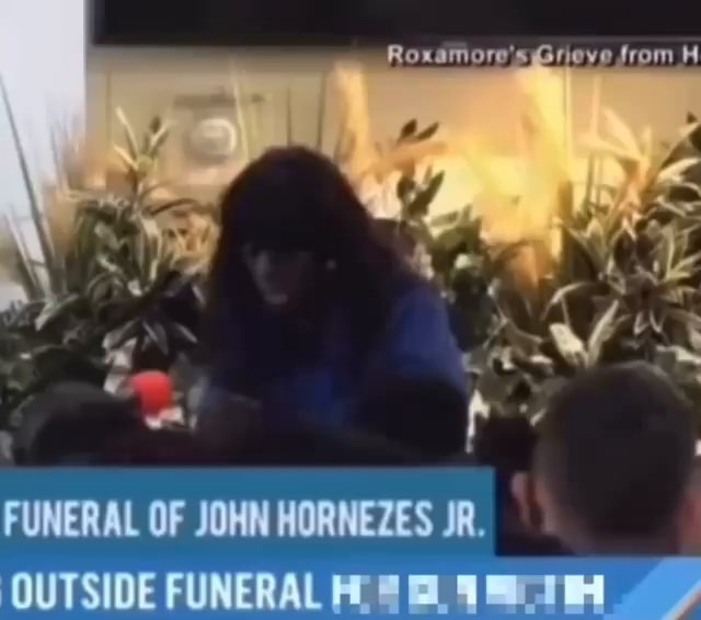 FUNERAL OF JOHN HORNEZES JR. 'OUTSIDE FUNERAL / iFunny Brazil