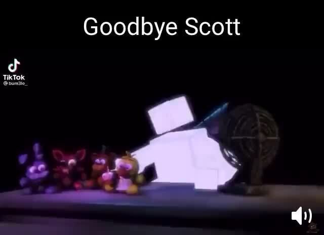 Goodbye Scott - IFunny