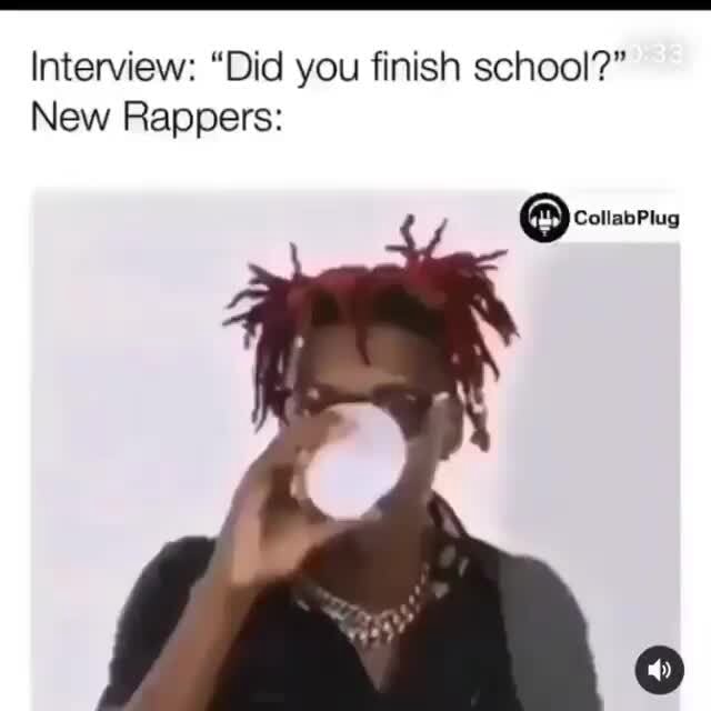 interview-did-you-finish-school-new-rappers-collabplug-ifunny