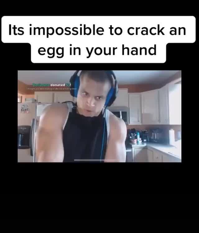 Its impossible to crack an egg in your hand iFunny