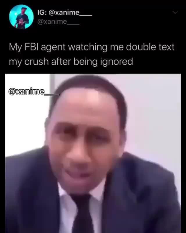 LC IG: @xanime__ @xanime My FBI agent watching me double text my crush ...